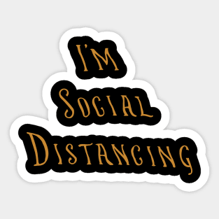 I'm Social Distancing Sticker